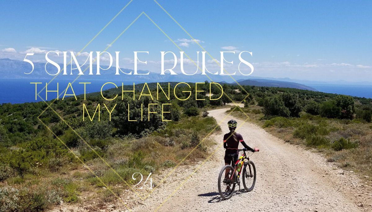 5 Simple Rules That Changed My Life