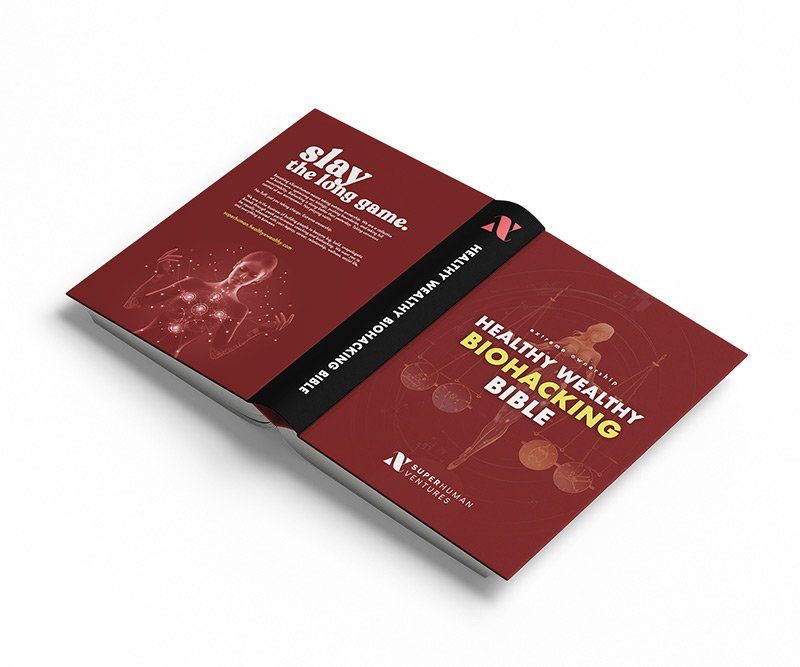 Extreme Ownership | The Complete Biohacking Bible For Tired & Busy People | xSuperhuman Ventures: A Community of Biohackers | Extend Health Span & Become Healthy x Wealthy Supermans